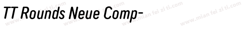TT Rounds Neue Comp字体转换